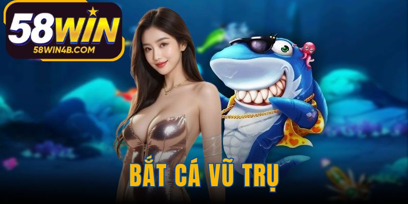 Bắt Cá Vũ Trụ