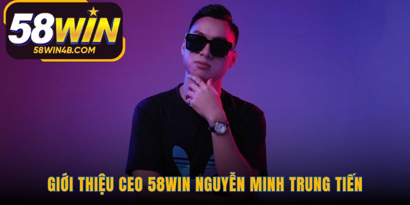 CEO 58WIN sở hữu kinh nghiệm thực chiến từ Ma Cao đến Manila
