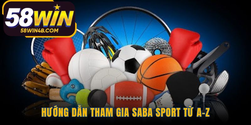 Hướng dẫn tham gia SABA Sport qua 3 bước đăng ký và đặt cược