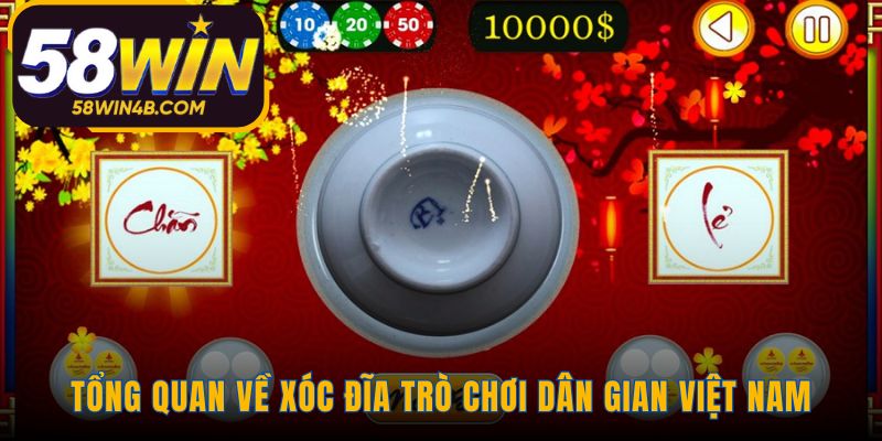 Tổng quan xóc đĩa trò chơi dân gian thuần túy may rủi